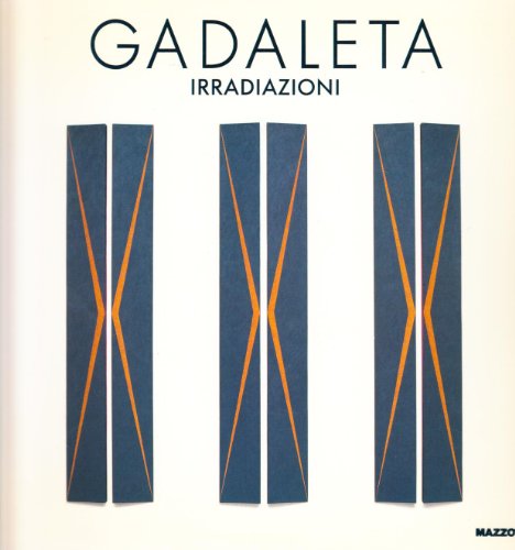 9788820209643: Ignazio Gadaleta. Irradiazioni 1985-1990. Catalogo della mostra (Arezzo, 1990). Ediz. illustrata (Biblioteca d'arte)