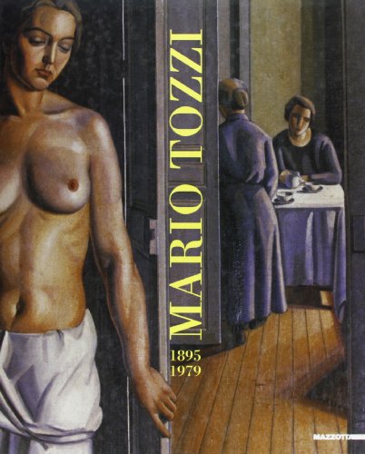 Mario Tozzi 1895-1979. [Catalogo Verbania, 30 Luglio - 15 Ottobre 1995]. - TOZZI, MARIO - PASQUALI , MARILENA (A CURA DI).