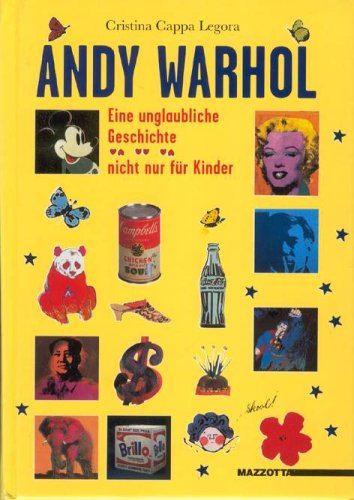 Beispielbild fr Andy Warhol. Eine unglaubliche Geschichte. Nicht fur kinder. Ediz. tedesca (International) zum Verkauf von medimops