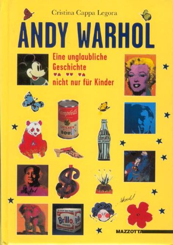 9788820211899: Andy Warhol. Eine unglaubliche Geschichte. Nicht fur kinder. Ediz. tedesca (International)