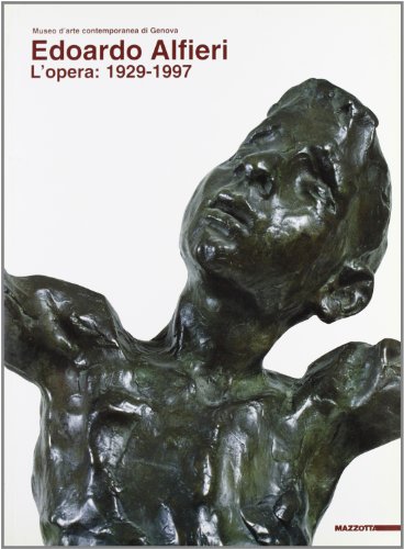 9788820212735: Edoardo Alfieri. L'opera (1929-1997). Catalogo della mostra (Genova, 1998). Ediz. italiana e inglese (Biblioteca d'arte)