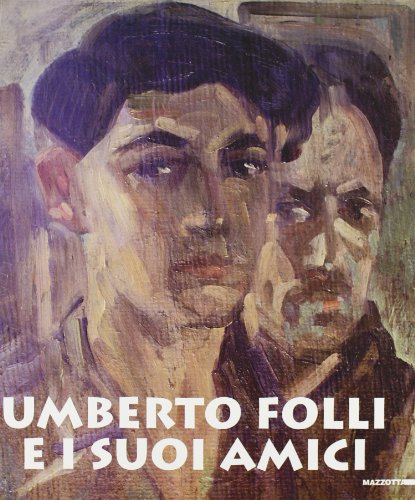 Beispielbild fr UMBERTO FOLLI E I SUOI AMICI. (Massa Lombarda, Sala del Carmine / 28 febbraio - 21 marzo 1999. Testi di Laura Gavioli, Giordano Viroli). (Catalog) zum Verkauf von Blue Mountain Books & Manuscripts, Ltd.