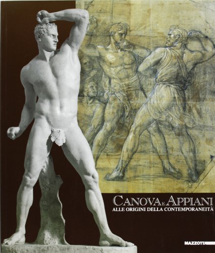 9788820213220: Canova e Appiani. Alle origini della contemporaneit. Catalogo della mostra (Monza, 1999). Ediz. illustrata (Biblioteca d'arte)