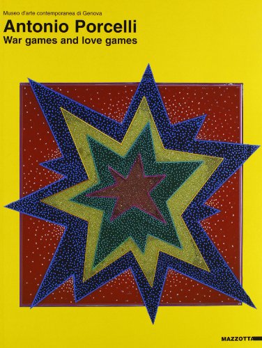9788820213244: Antonio Porcelli. War games and love games. Catalogo della mostra (Genova, 1999). Ediz. italiana e inglese (Biblioteca d'arte)