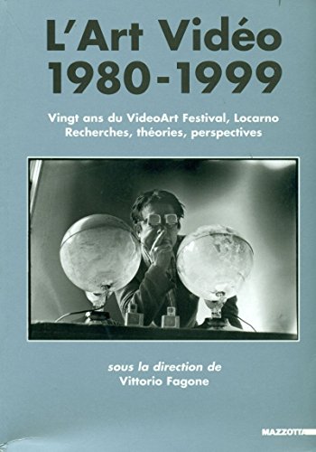 Stock image for L'Art Vido 1980-1999: Vingt Ans du VideoArt Festival, Locarno. Recherches, Theories, Perspectives for sale by ANARTIST