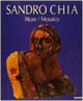 9788820214098: Sandro Chia. Muse/mosaico. Catalogo della mostra (Ravenna, 2000). Ediz. illustrata