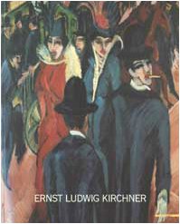 Ernst Ludwig Kirchner (9788820215293) by Kirchner, Ernst Ludwig; Campigli, Massimo M.