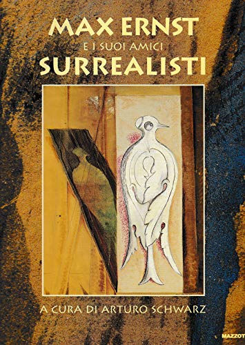 Max Ernst Ei Suoi Amici Surrealisti.