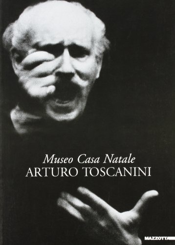 9788820215903: Museo Casa Natale Arturo Toscanini.