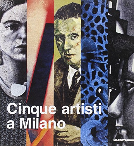 9788820216511: Cinque artisti a Milano. Pino Di Gennaro, Renato Galbusera, Maria Jannelli, Antonio Miano, Claudio Zanini. Ediz. illustrata (Biblioteca d'arte)