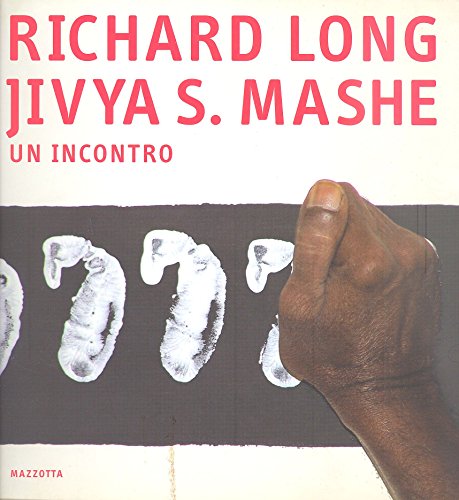 Stock image for Richard Long. Jivya Soma Mashe. Un incontro for sale by medimops