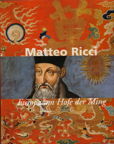 Beispielbild fr Matteo Ricci. Europa am Hofe der Ming. zum Verkauf von ABC Antiquariat, Einzelunternehmen