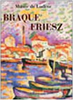 9788820217648: Braque-Friesz: Muse de Lodve 26 juin-30 octobre 2005