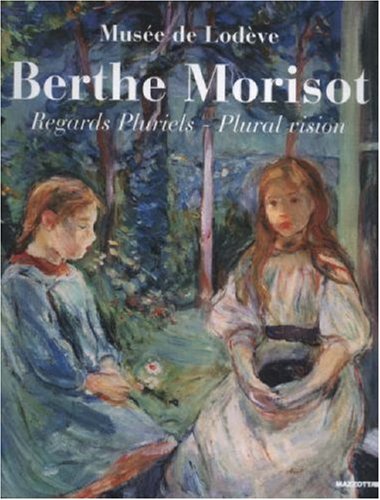 9788820218089: Berthe Morisot. Regards pluriels-Plural vision. Ediz. illustrata: Regards pluriels, dition bilingue franais-anglais (International)