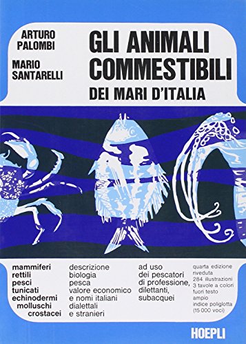 9788820300319: Gli animali commestibili dei mari d'Italia (Scienze naturali)
