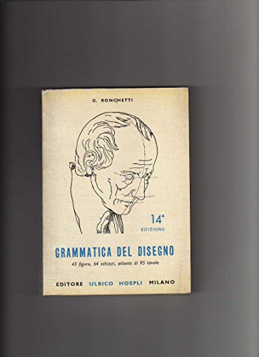 Imagen de archivo de Grammatica del disegno. Metodo pratico per imparare il disegno. a la venta por FIRENZELIBRI SRL