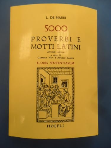 5000 proverbi e motti latini - L. De Mauri