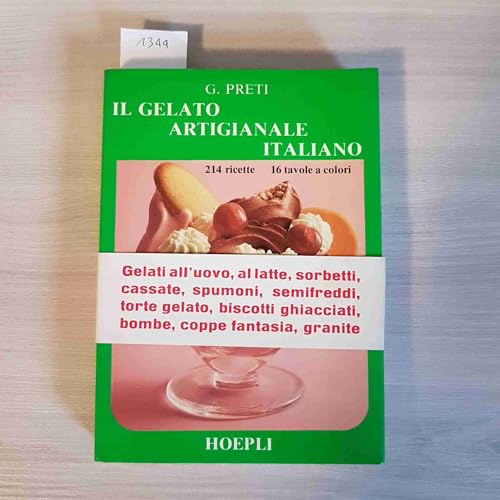 Beispielbild fr Il gelato artigianale italiano: 214 ricette (Italian Edition) zum Verkauf von ThriftBooks-Dallas