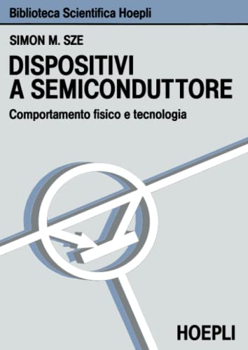 Dispositivi a semiconduttore (9788820318505) by Sze, Simon M.