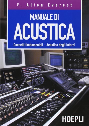 Manuale di acustica (9788820322885) by Everest, F. Alton