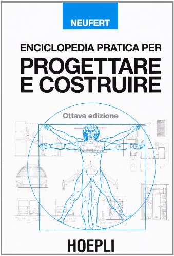 9788820323523: Enciclopedia pratica per progettare e costruire (Opere di consultazione)