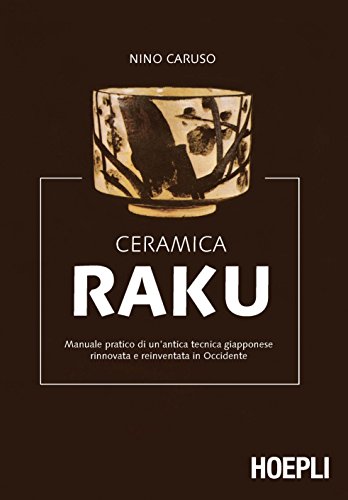 Ceramica Raku (9788820327408) by Caruso, Nino