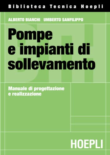 Beispielbild fr Pompe e impianti di sollevamento zum Verkauf von libreriauniversitaria.it