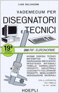 9788820329563: Vademecum per disegnatori e tecnici (Disegno tecnico e meccanico)