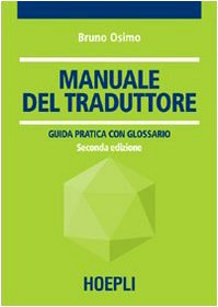 9788820332693: Manuale del traduttore (Traduttologia)