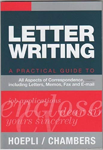 Stock image for Letter writing. A practical Guide to all Aspects of Correspondence, including Letters, Memos, Fax and E-mail for sale by medimops