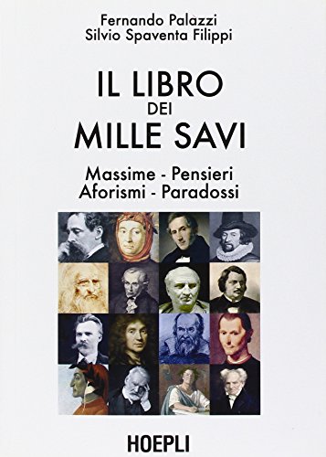 9788820339111: Il libro dei mille savi (Citazioni, proverbi)