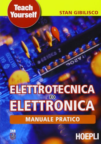 Manuale pratico di elettrotecnica ed elettronica (9788820341206) by Gibilisco, Stan