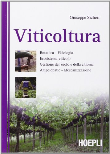 9788820341336: Viticoltura. Ediz. illustrata (Agricoltura)