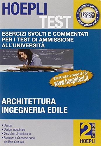 9788820341961: Hoepli test. Esercizi svolti e commentati per i test di ammissione all'Universit. Architettura, ingegneria edile (Vol. 2)