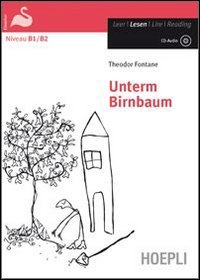 Unterm Birnbaum. Con CD Audio (9788820343293) by Theodor Fontane