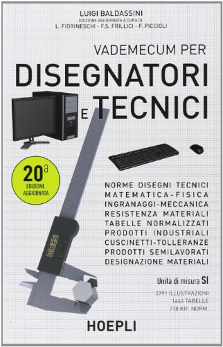 9788820344658: Vademecum per disegnatori e tecnici (Disegno tecnico e meccanico)