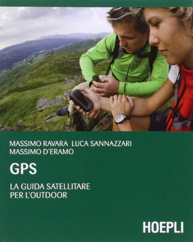 9788820345334: GPS. La guida satellitare per l'Outdoor