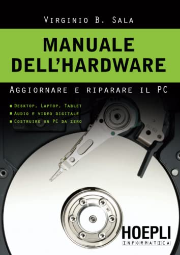 9788820345341: Manuale dell'Hardware (Hoepli informatica)