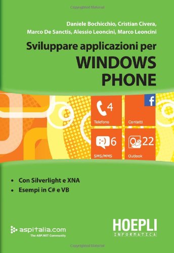 9788820347697: Sviluppare applicazioni con Windows Phone (Linguaggi & programmazione)