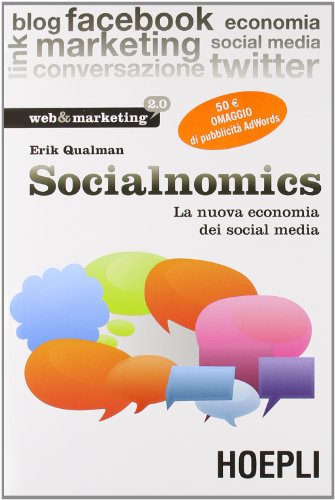 9788820347888: Socialnomics. La nuova economia dei social media