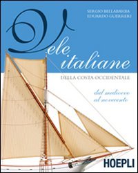 9788820348335: Vele italiane della costa occidentale. Ediz. illustrata (Nautica)