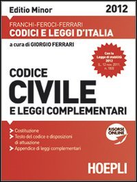 9788820349080: Codice civile 2012. Ediz. minore (Codici)