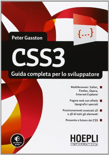 9788820349387: CSS3. Guida completa per lo sviluppatore (Internet e web design)