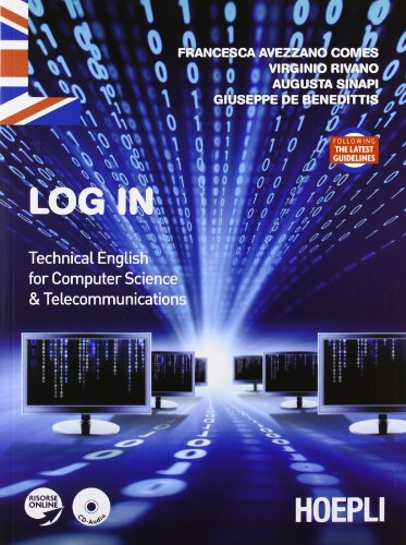 9788820349677: Log in. Technical english for computer science and telecommunications [Lingua inglese]