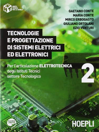 Imagen de archivo de Tecnologie e progettazione di sistemi elettrici ed elettronici. Per l'articolazione elettrotecnica degli Istituti Tecnici settore tecnologico (Vol. 2) a la venta por medimops