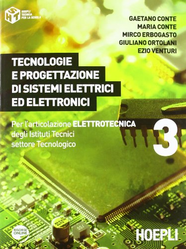 Stock image for Tecnologie e progettazione di sistemi elettrici ed elettronici. Per gli Ist. tecnici industriali. Con espansione online (Vol. 3) for sale by medimops