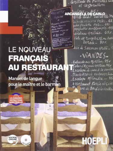 Imagen de archivo de Le Nouveau Franais Au Restaurant. Manuel De Langue Pour Le Ma Tre Et Le Barman. Per Le Scuole Superiori a la venta por medimops