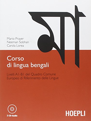 9788820351328: Corso di lingua bengali. Livelli A1-B1 del quadro comune europeo di riferimento delle lingue. Con 2 CD Audio (Studi orientali)