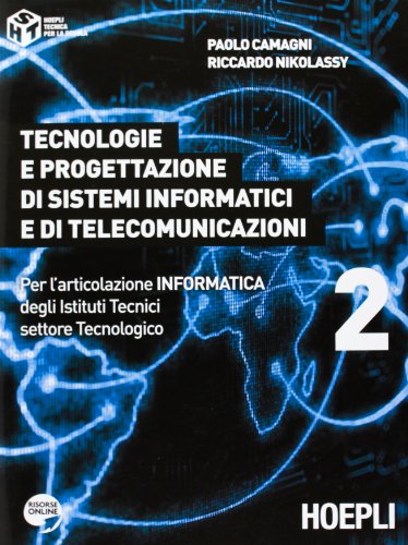 9788820351571: Tecnologie e progettazione di sistemi informatici e di telecomunicazioni. Per gli Ist. tecnici industriali. Con espansione online (Vol. 2)