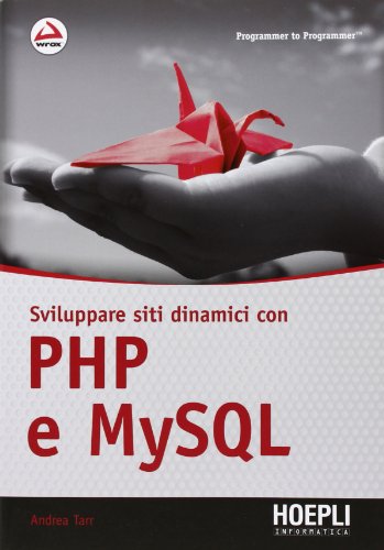 9788820352080: Sviluppare siti dinamici con PHP e MySQL (Programmer to programmer)